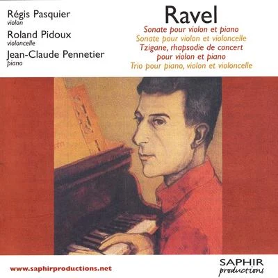 Maurice Ravel 专辑 Xavier Phillips/Hüseyin Sermet/Régis Pasquier