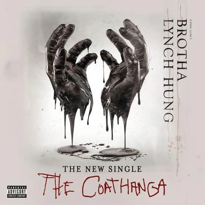 The Coathanga 专辑 Brotha Lynch Hung