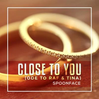 close to you (O的Tora F Tina) (O的Tora F Tina) 專輯 Spoonface