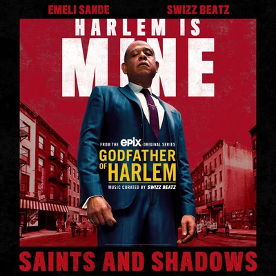 Saints and Shadows 专辑 Godfather of Harlem/Swizz Beatz/Shoota93/Freddie Gibbs