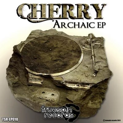 Archaic EP 專輯 Cherry