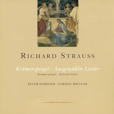 Robert Strauss: Kramerspiegel (Der)Lieder (Schreier, Shetler) 專輯 Peter Schreier/Arleen Auger/Leopold Hager