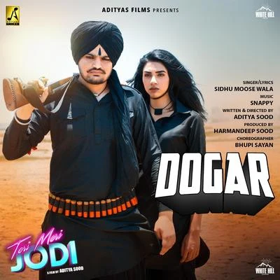 Sidhu Moose Wala Dogar (From "Teri Meri Jodi")