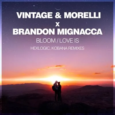 BloomLove Is (Remixes) 專輯 Brandon Mignacca