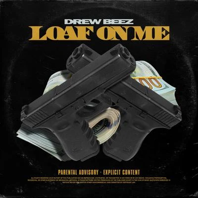 Loaf on Me 專輯 KE/Drew Beez