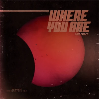 Where You Are 專輯 Cimo Fränkel/John Dahlback/DubVision/Dash Berlin/Armin van Buuren