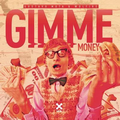 Gimme Money 专辑 Evoxx/Gustavo Mota