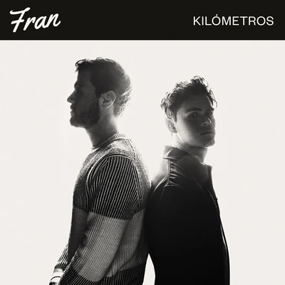 Kilómetros 专辑 Fran