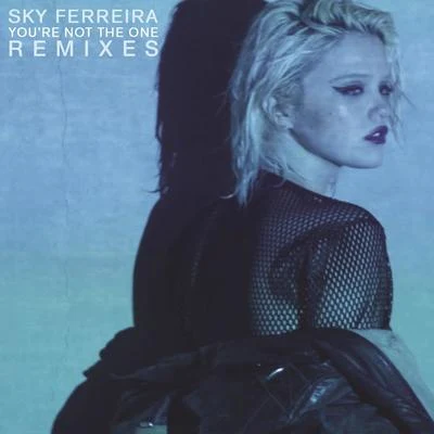 Youre Not The One 專輯 Sky Ferreira/Charli XCX