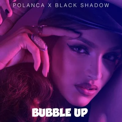 Bubble Up 專輯 Black Shadow