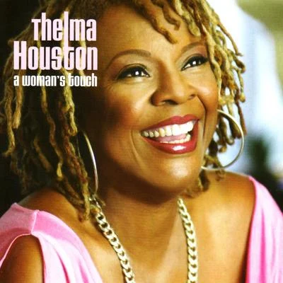 Thelma Houston A Woman's Touch