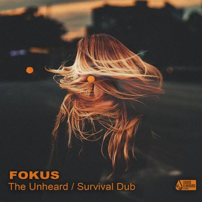 The UnheardSurvival Dub 專輯 Fokus