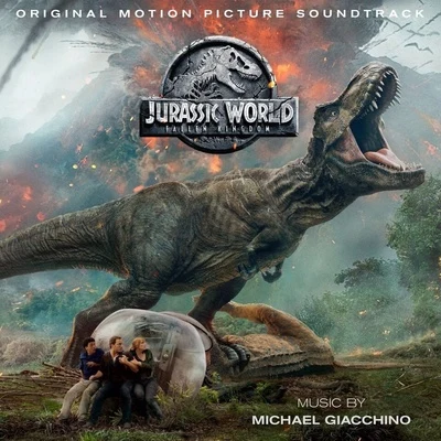 Jurassic World: Fallen Kingdom (Original Motion Picture Soundtrack) 专辑 Michael Giacchino