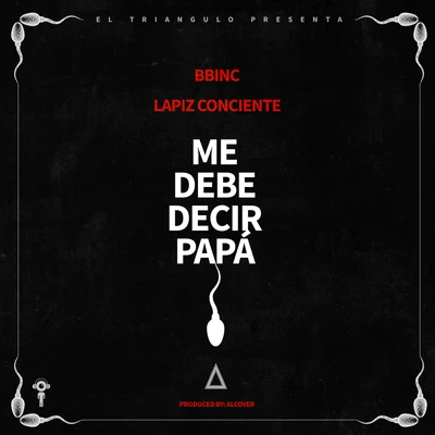 Me Debe Decir Papa 專輯 Lapiz Conciente/R1/Big K/Monkey Black