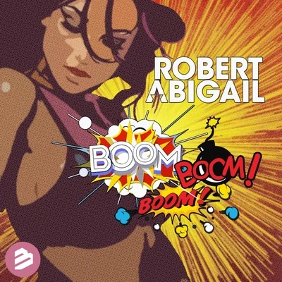 Boom Boom Boom 專輯 Robert Abigail