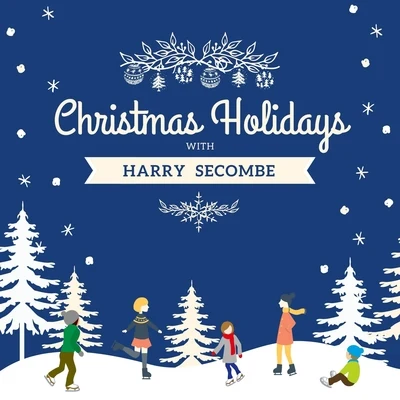 Christmas Holidays with Harry Secombe 专辑 Harry Secombe