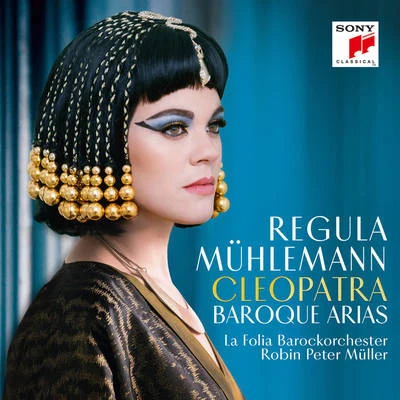 Cleopatra - Baroque Arias 專輯 Regula Mühlemann