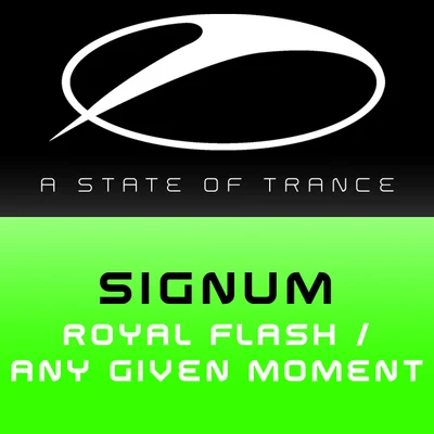 Signum Royal FlashAny Given Moment