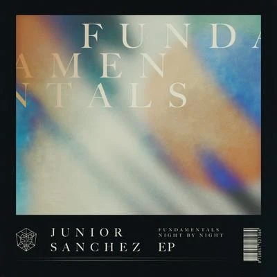 Fundamentals EP 專輯 Junior Sanchez