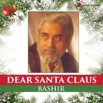 Dear Santa Claus 專輯 Bashir/Lenny Mac Dowell/Bahramji/Cosmic Orient/Maneesh De Moor