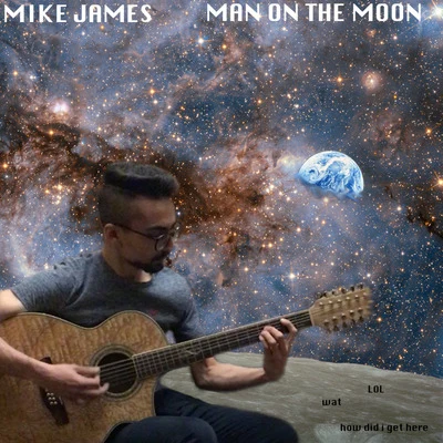 Man on the Moon 專輯 Mike James