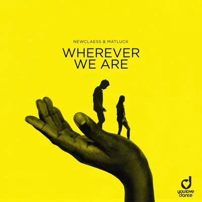 Wherever We Are 專輯 Newclaess