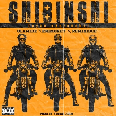 Shibinshi (Eyan Ekerencha) 专辑 Energy gAd/Olamide/Pepenazi