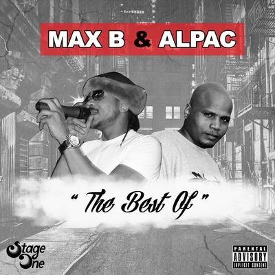 The Best of Max B & Alpac 专辑 Max B