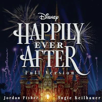 Jordan FisherBrennin HuntJonathan Larson Happily Ever After (Full Version)