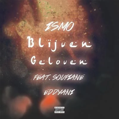 Blijven Geloven (feat. Soufiane Eddyani) 专辑 Soufiane Eddyani