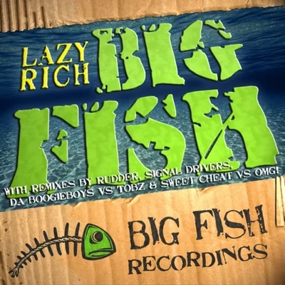 Lazy Rich Big Fish