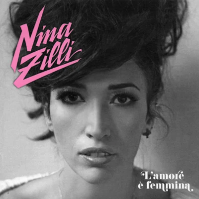 Lamore e femmina 專輯 Nina Zilli