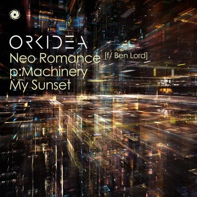 OrkideaJerome Isma-Ae Neo Romancep:MachineryMy Sunset