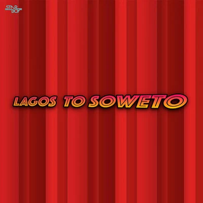 StarboyLaxWizKid Lagos To Soweto