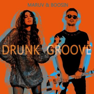 Drunk Groove 專輯 MARUV