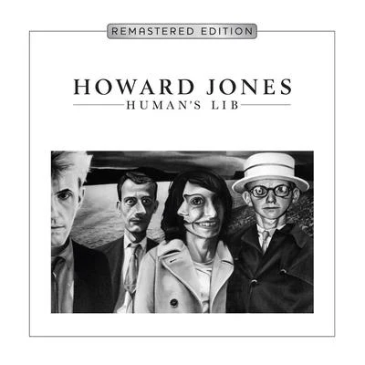 Humans Lib [Deluxe Remastered & Expanded Edition] 專輯 Howard Jones