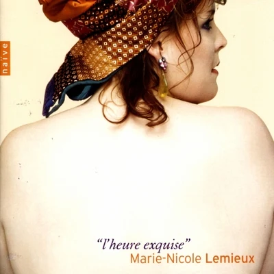 Mélodies: "Lheure exquise" 專輯 Marie-Nicole Lemieux