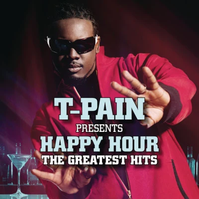 T-PainDizzee Rascal Happy Hour: The Greatest Hits