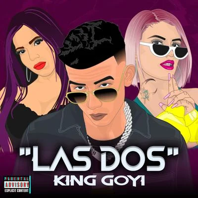 Las Dos 專輯 King Goyi