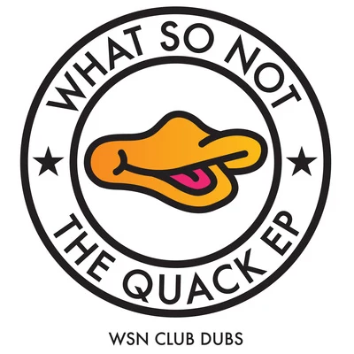 What So NotPlastic Plates The Quack (WSN Club Dubs)