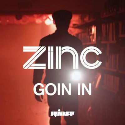 Goin In 專輯 Zinc