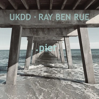 .pier 专辑 UKDD