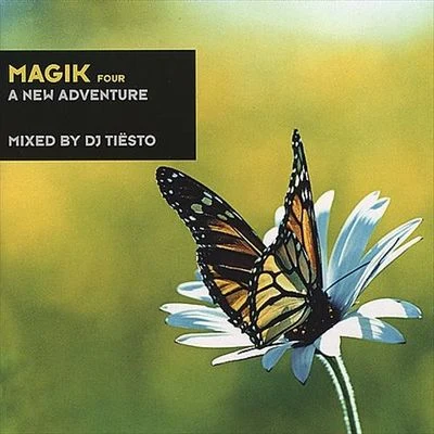 Tiesto Magik, Vol. 4: A New Adventure (Mixed by DJ Tiesto)