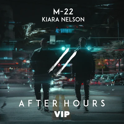 After Hours (VIP) 专辑 M-22