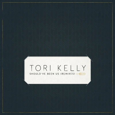 Should’ve Been Us 專輯 Tori Kelly