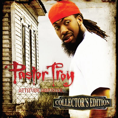 Attitude Adjuster (Collectors Edition) 專輯 Pastor Troy/Orbital/N.E.R.D./Lil Wayne/Moby