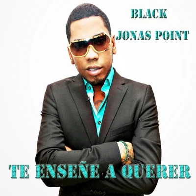 Black Jonas PointBoy Wonder Chosen Few Te Enseñe a Querer