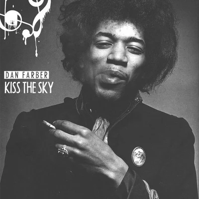 KISS THE SKY 專輯 Dan Farber