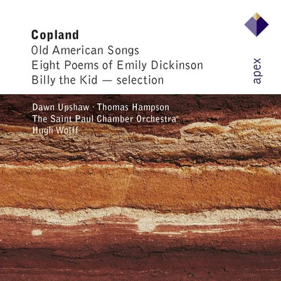 Copland : Old American Songs & 12 Poems of Emily *********-Apex 專輯 Ferruccio Furlanetto/Thomas Hampson/Wiener Philharmoniker/Hans Peter Blochwitz/James Levine