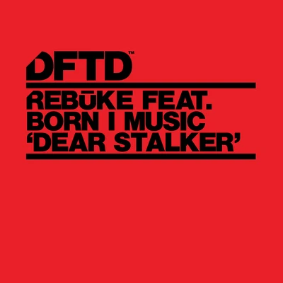 Dear Stalker 专辑 Rebuke